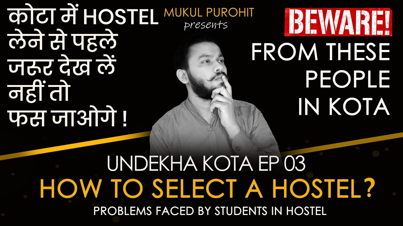HOW TO SELECT A HOSTEL ❓ | CHALLENGES IN KOTA HOSTELS 😱| UNDEKHA KOTA EP 03❤
