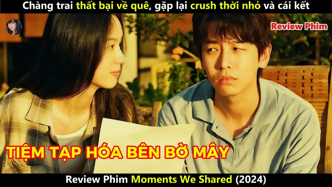 [Review Phim] Chàng trai thất bại về quê, gặp lại crush thời nhỏ và cái kết