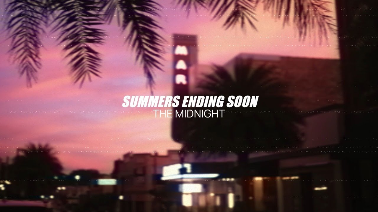 The Midnight - Summer's Ending Soon (Reverbed)