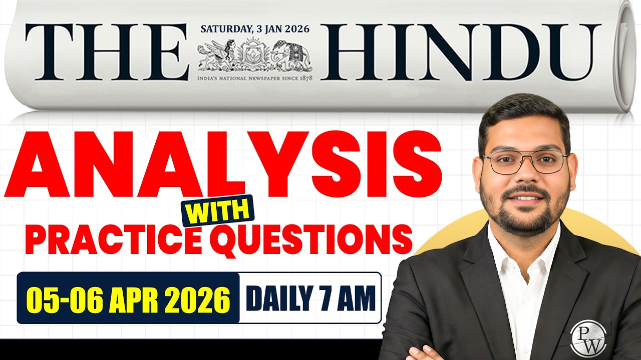 The Hindu Newspaper Analysis for CLAT 2027 | 05-06 April 2026 | GK & Current Affairs