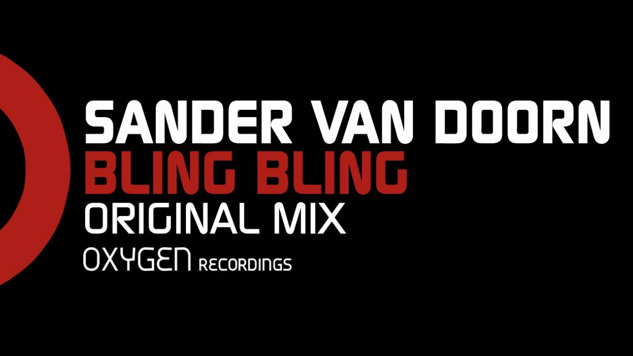 Sander van Doorn - Bling Bling! (Original Mix)