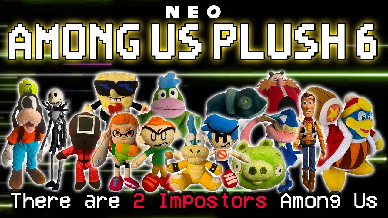 NEO: AMONG US - ПЛЮШЕВАЯ ВЕРСИЯ: 6