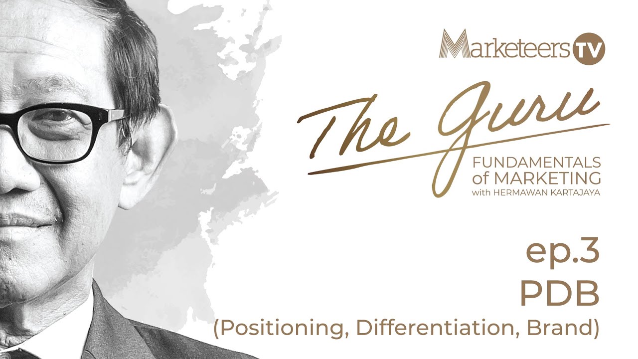 PDB (Positioning, Differentiation, Brand) - THE GURU EPISODE 3