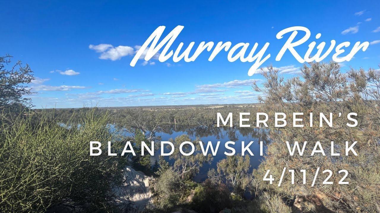 Murray River - Merbeins  Blandowski Walk