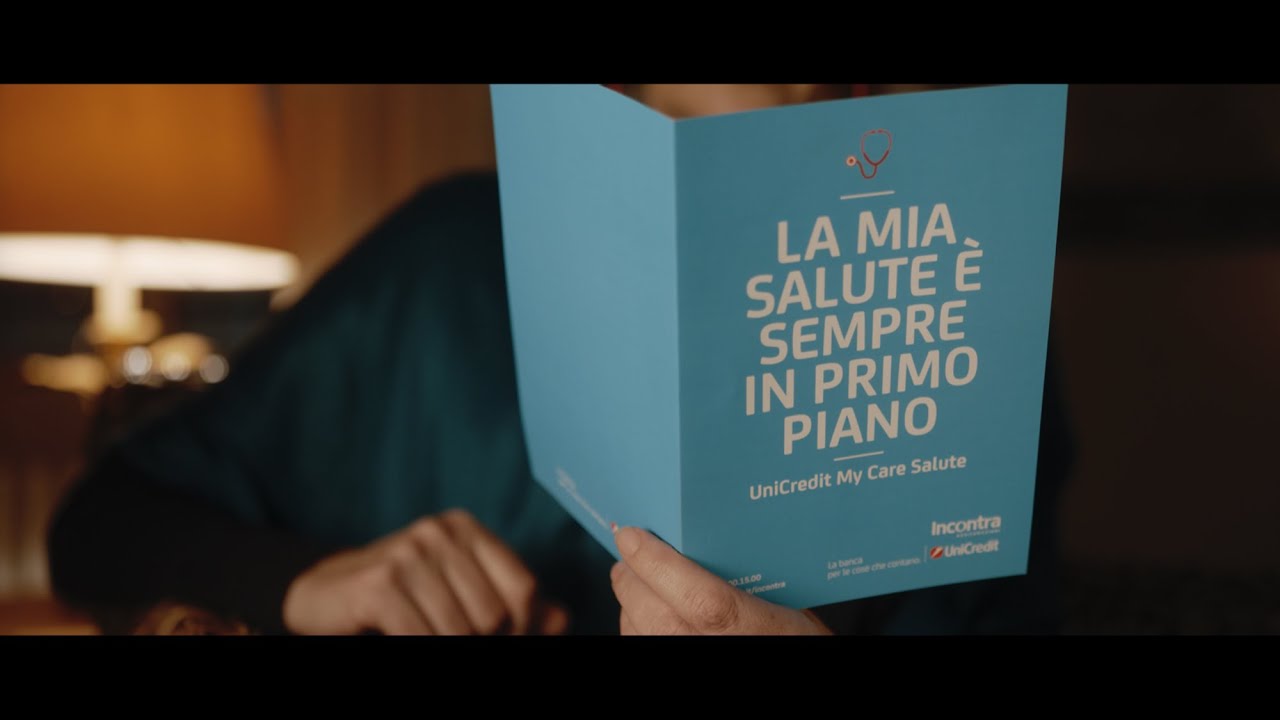 Spot assicurazione UniCredit My Care Salute | UniCredit per l’Italia