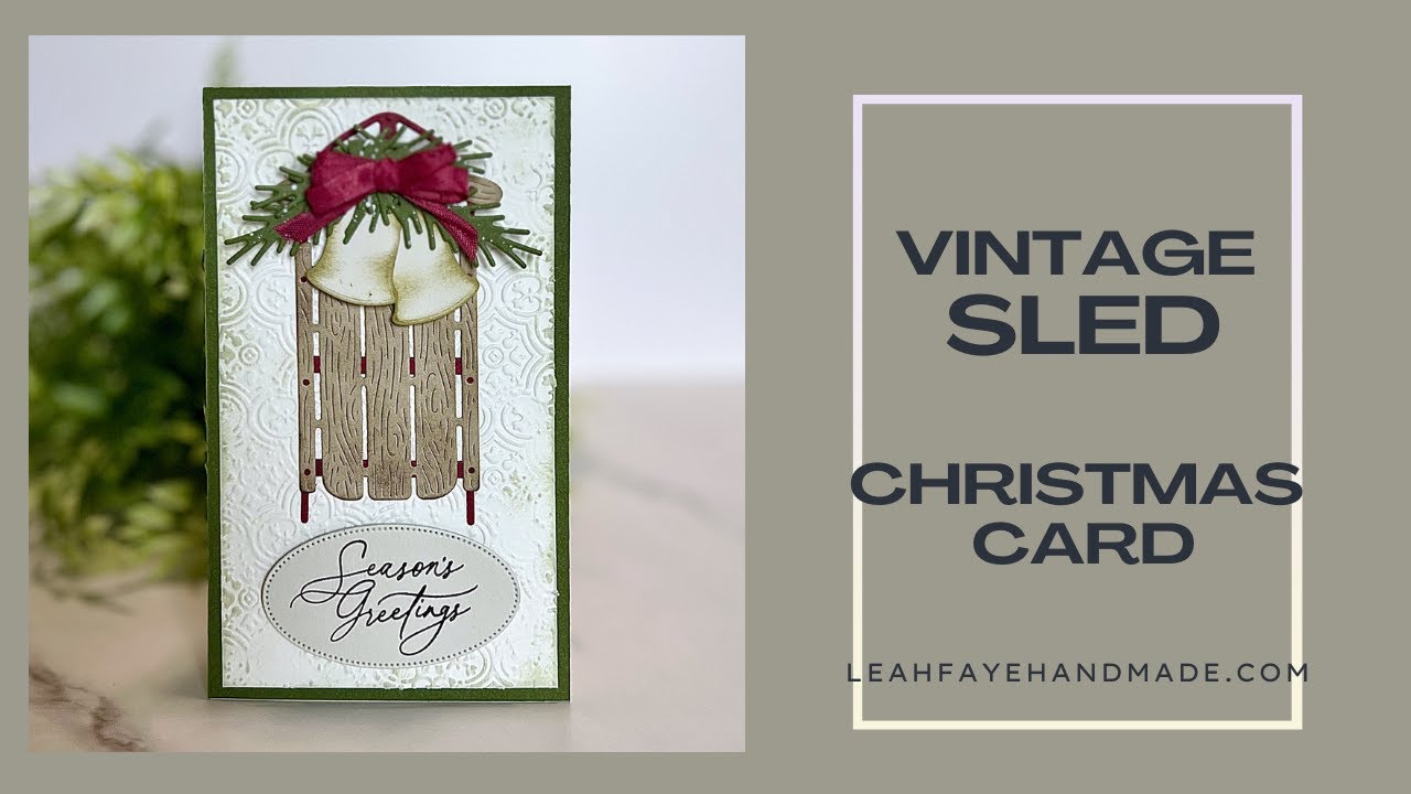 Sophisticated Sled | MINI SLIM VINTAGE CHRISTMAS CARD | Inking Tips and Custom Ribbon