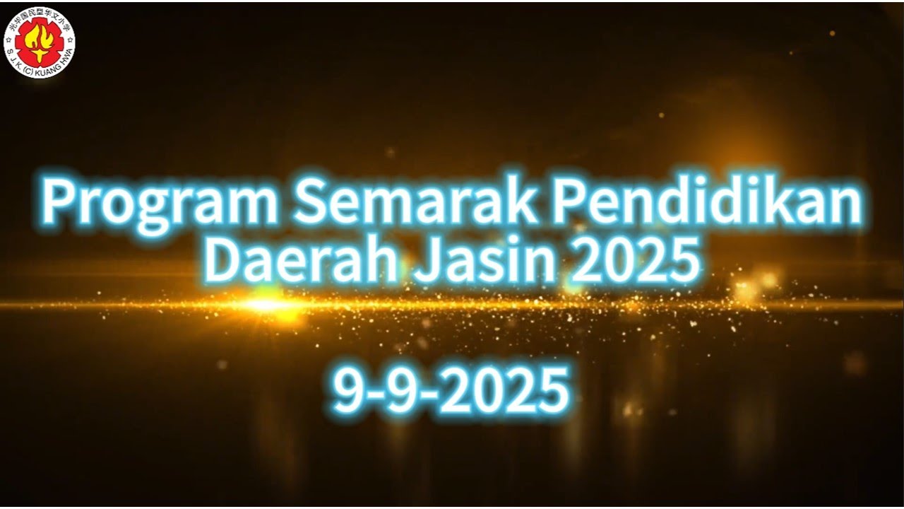Program Semarak Pendidikan PPD Jasin - TVPSS SJKC Kuang Hwa