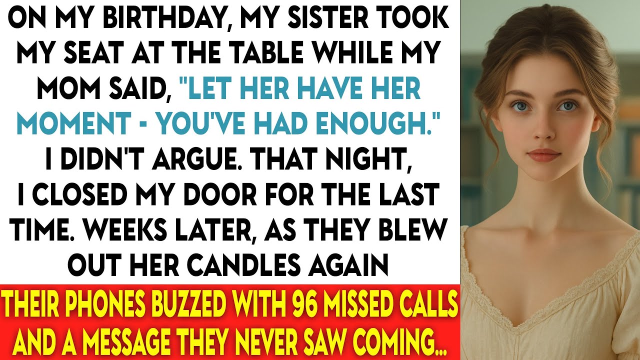 On My Birthday, My Sister Took My Seat At The Table While My Mom Said, “Let her Have Her Moment