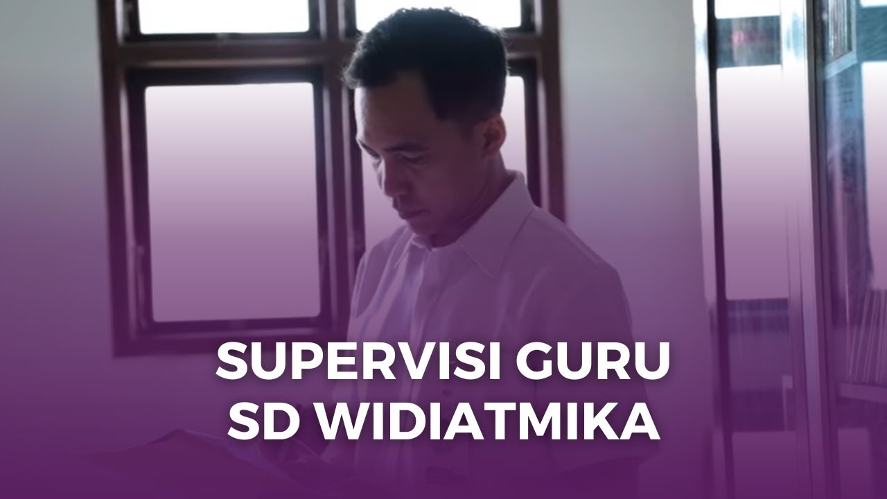 Supervisi Guru SD Widiatmika