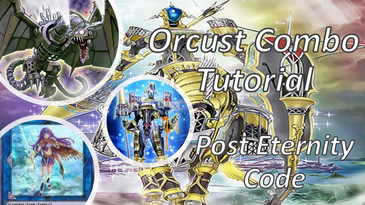 Scrap Orcust Combo Tutorial!!! (Ft. Girsu, the Orcust Mekk-Knight - Post Eternity Code)