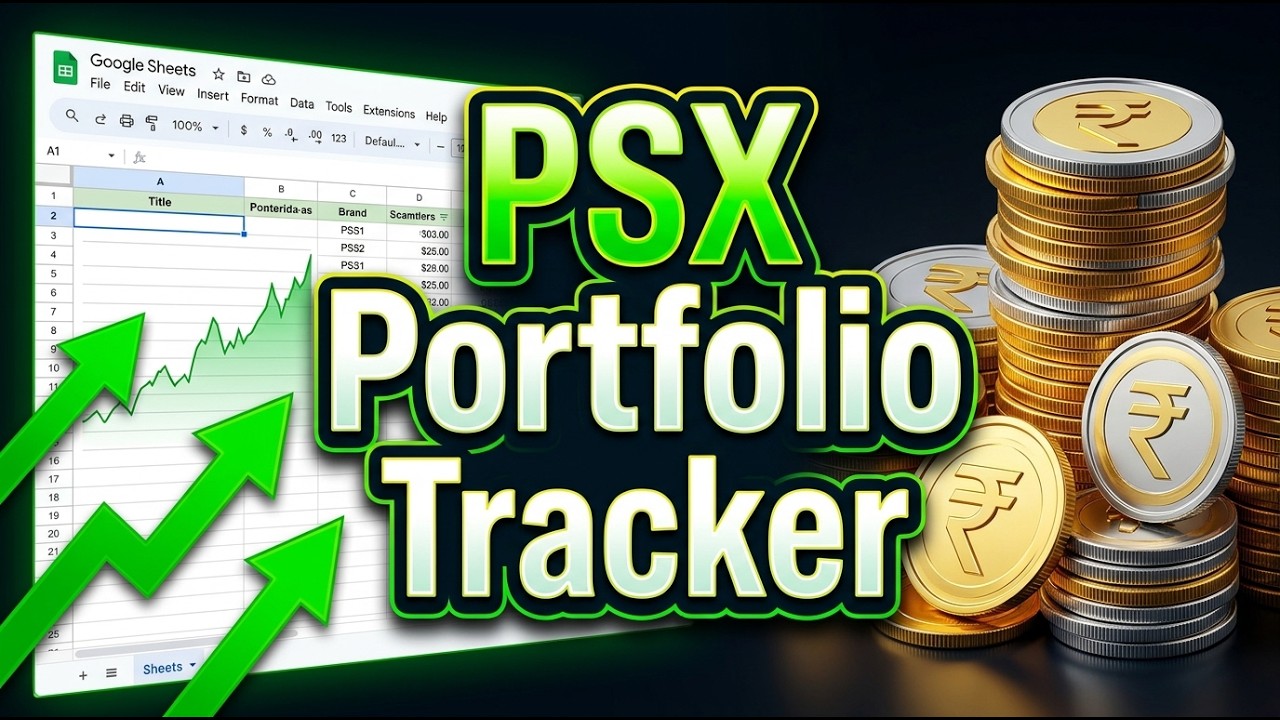 Build Your Own PSX Portfolio Tracker in Google Sheets (Easy Method)