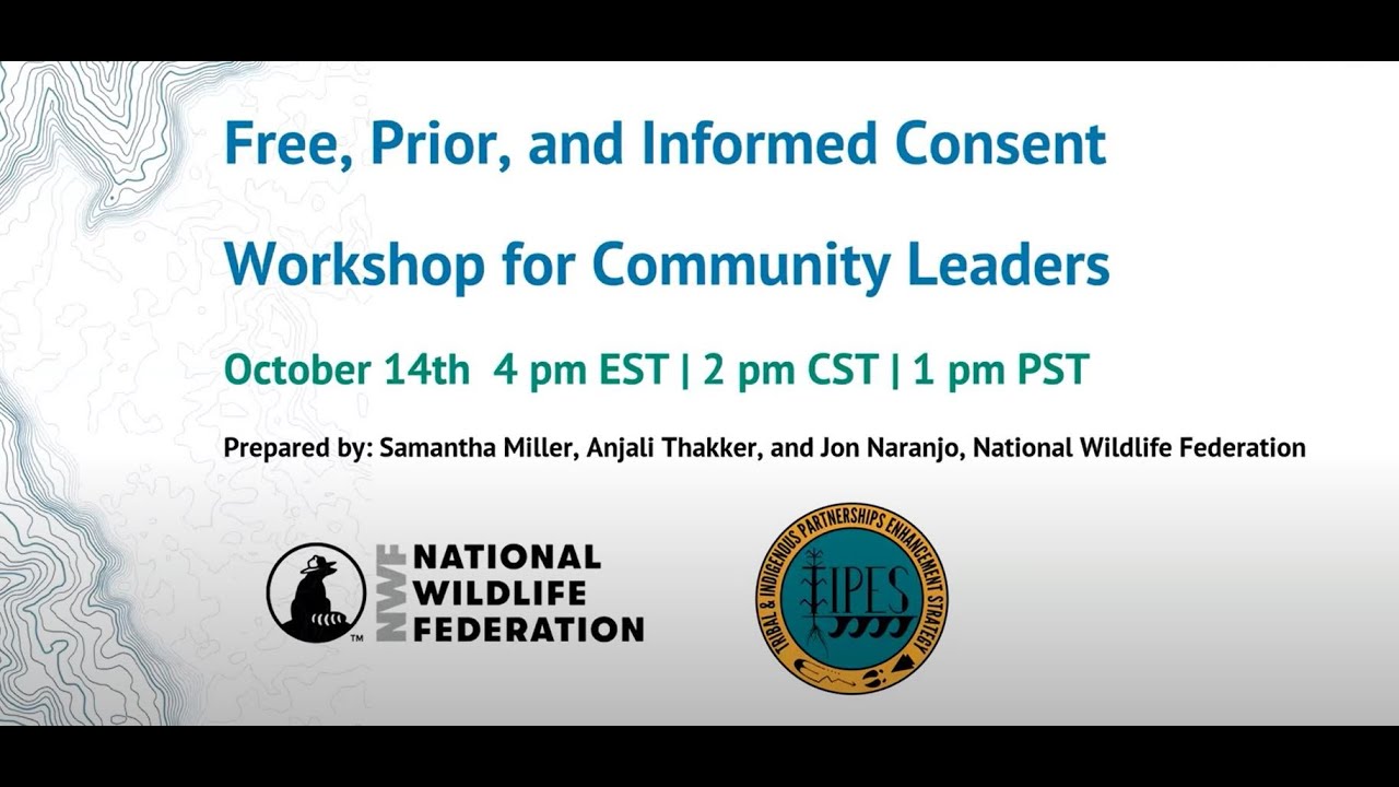 Introduction to Free, Prior, and Informed Consent for Community Leaders