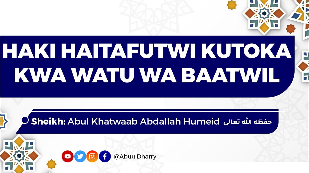 RADDI KWA MAHIZBI || Haki Haitafutwi Kutoka Kwa Watu Wa Baatwil.