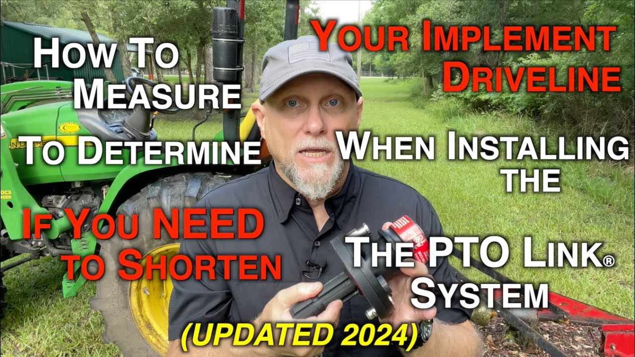 PTO Link&reg;   How to Measure Driveline to Determine if Shortening is Needed updated 1 25 2024