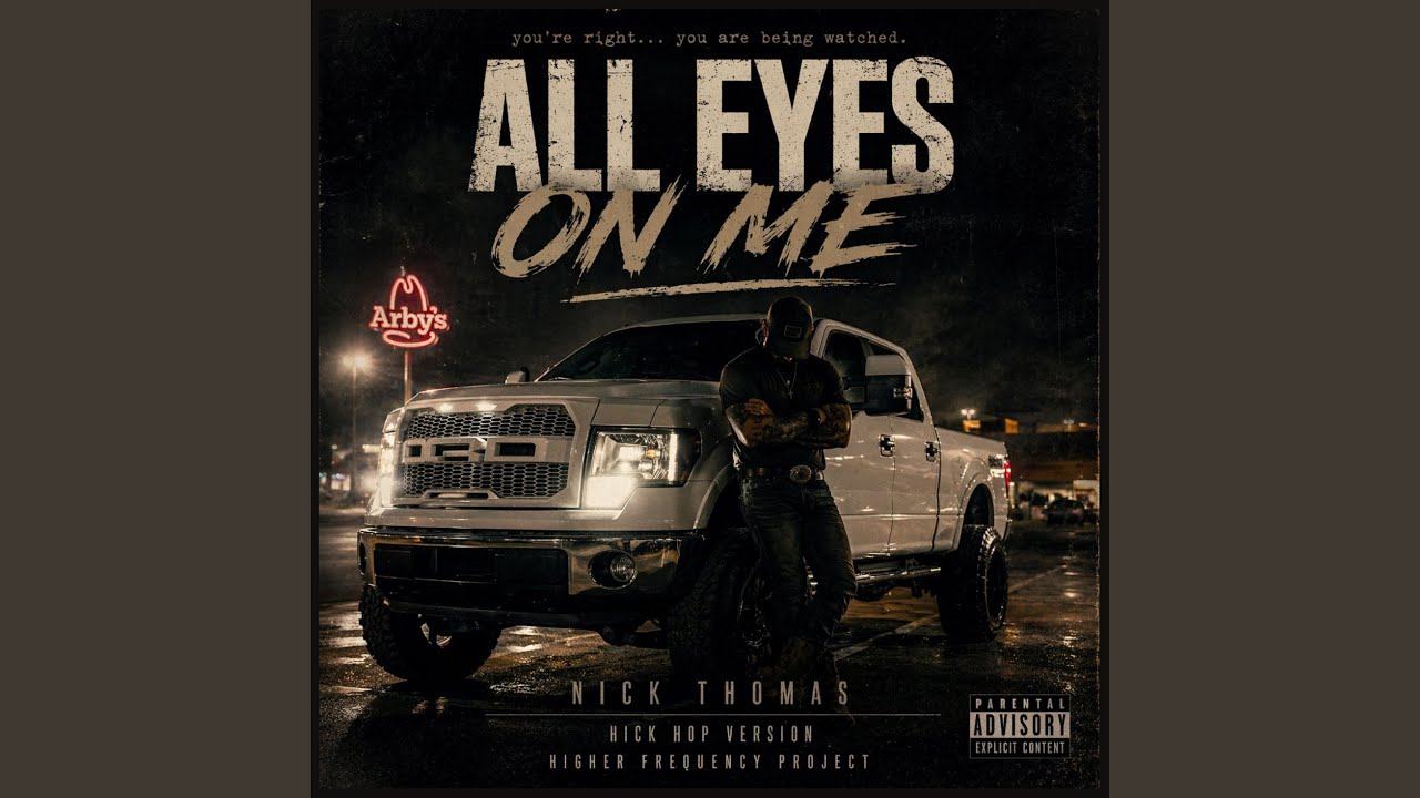 All Eyes On Me (Hick Hop Version)