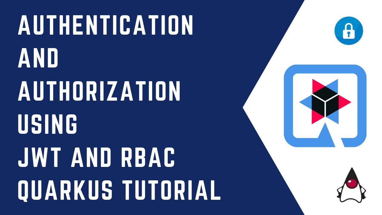 Authentication and Authorization using JWT Token and Roles-Based Access Control | Quarkus Tutorial