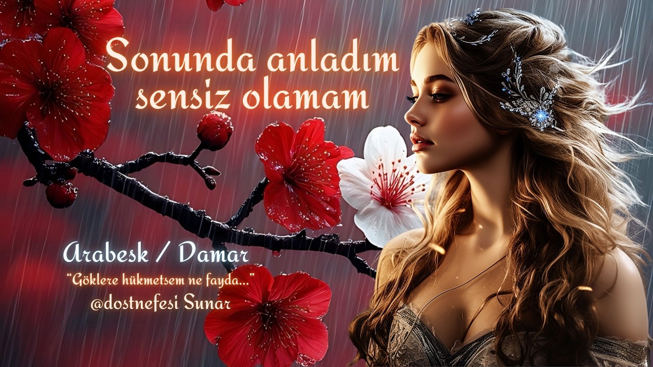 Sonunda anladım sensiz olamam - Arabesk / Damar | Dost Nefesi 2026