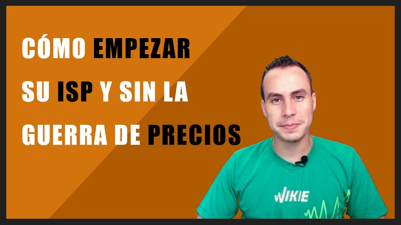 C&Oacute;MO EMPEZAR SU ISP Y COMO EVITAR LA GUERRA DE PRECIOS | MISPREGUNTAS #04 | WARLEY GOES