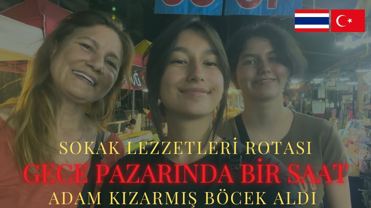 TAYLAND’DA LEZZET ŞOKU!! PATTAYA’NIN GİZLİ GECE PAZARI?!