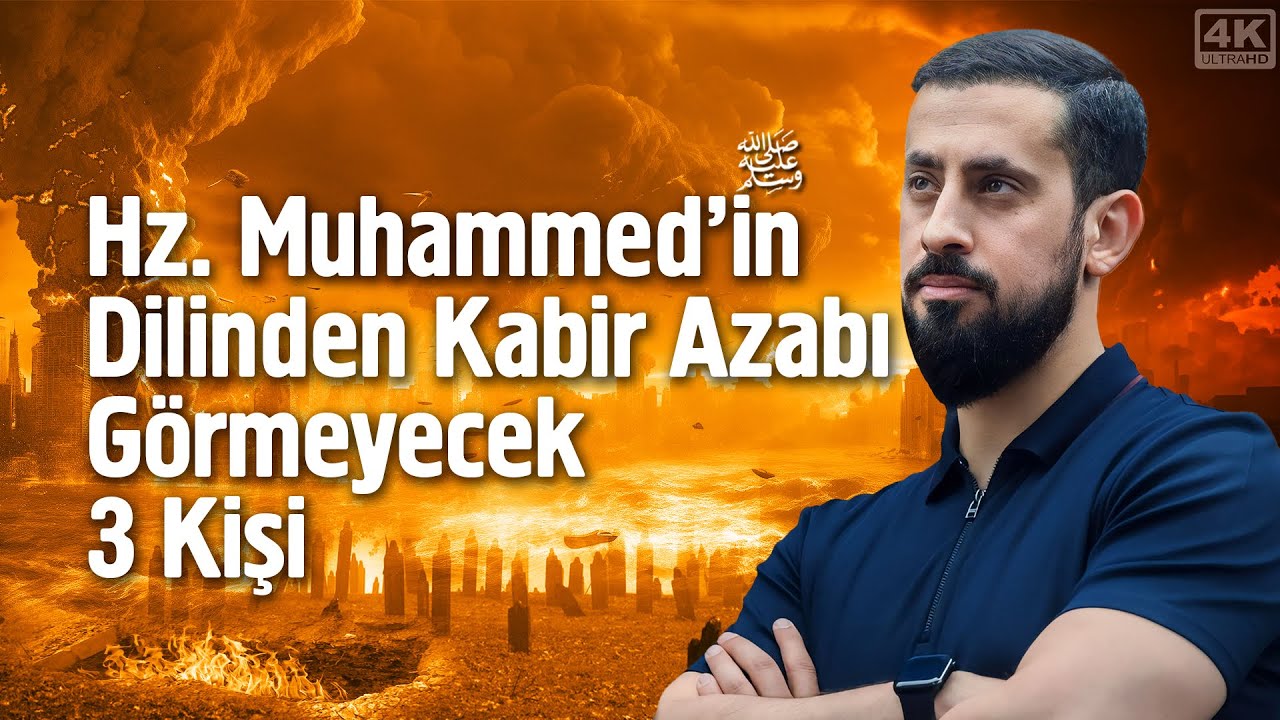Hz. Muhammed'in (sav) Dilinden Kabir Azabı Görmeyecek 3 Kişi - Kabir Azabı Sebepleri | Mehmet Yıldız