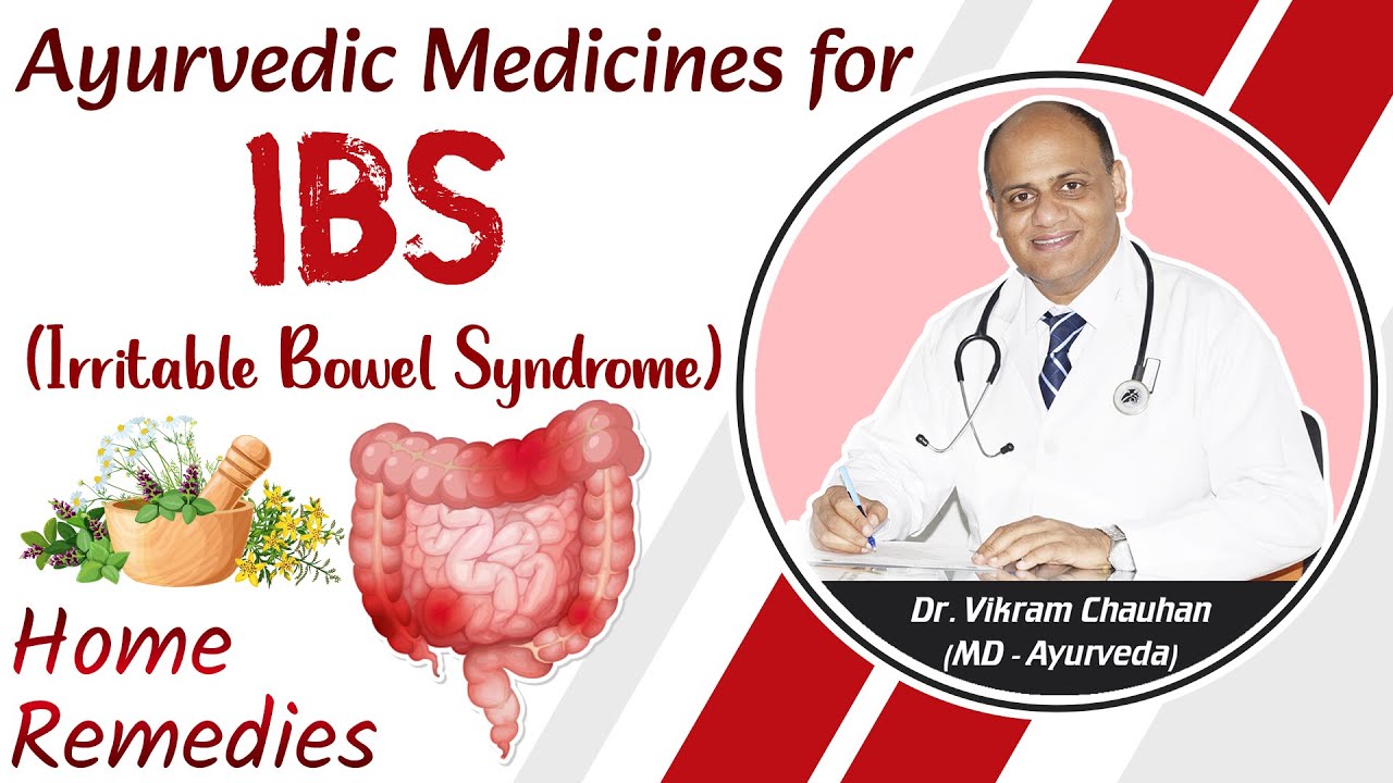 Ayurvedic Medicines for IBS ( Irritable Bowel Syndrome ) Treatment- Home Remedies