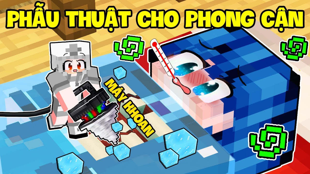 Nếu Sammy Phẫu Thuật Cho Phong Cận Trong Minecraft