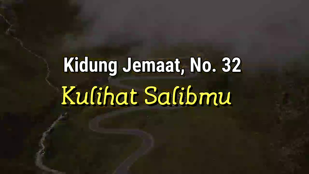 KJ 32 - Kulihat SalibMu | Ibadah Minggu GKII Lokasi Baru, Bengkulu