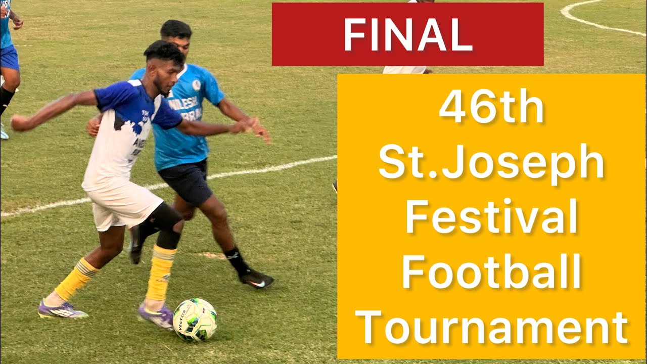 FINAL | 46th St Joseph Festival Football Tournament | Guardian Angel SC Vs Mandopa SC