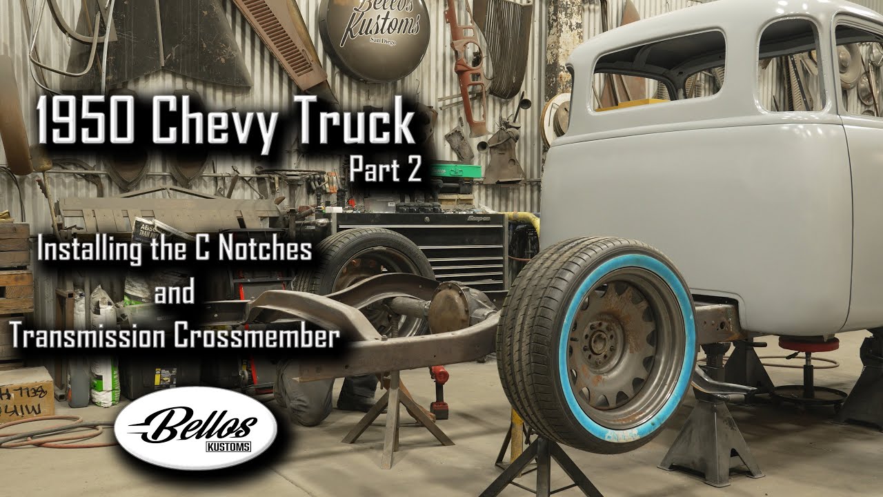 1950 Chevy Pickup Truck Part 2 - Installing C-Notch and Transmission Crossmember