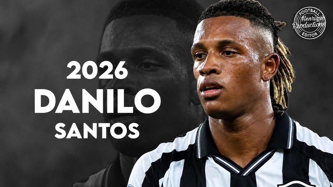 Danilo Santos ► Ready for World Cup - Botafogo ● Goals and Incredible Skills ● 2026 | HD
