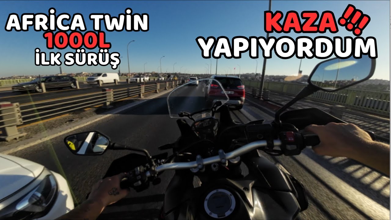 AFRİCA TWİN 1000L İLK SÜRÜŞ| KAZA YAPIYORDUM #motovlog