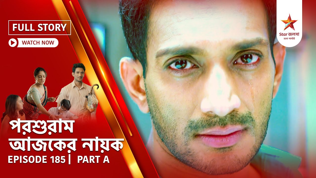 Full Story | Parashuram Ajker Nayok | Episode 185 | Part A
