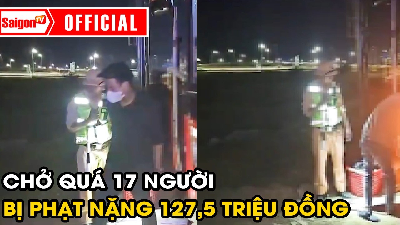 Chở quá 17 người trên cao tốc, tài xế và chủ xe bị phạt nặng 127,5 triệu đồng | Tin tức SaigonTV