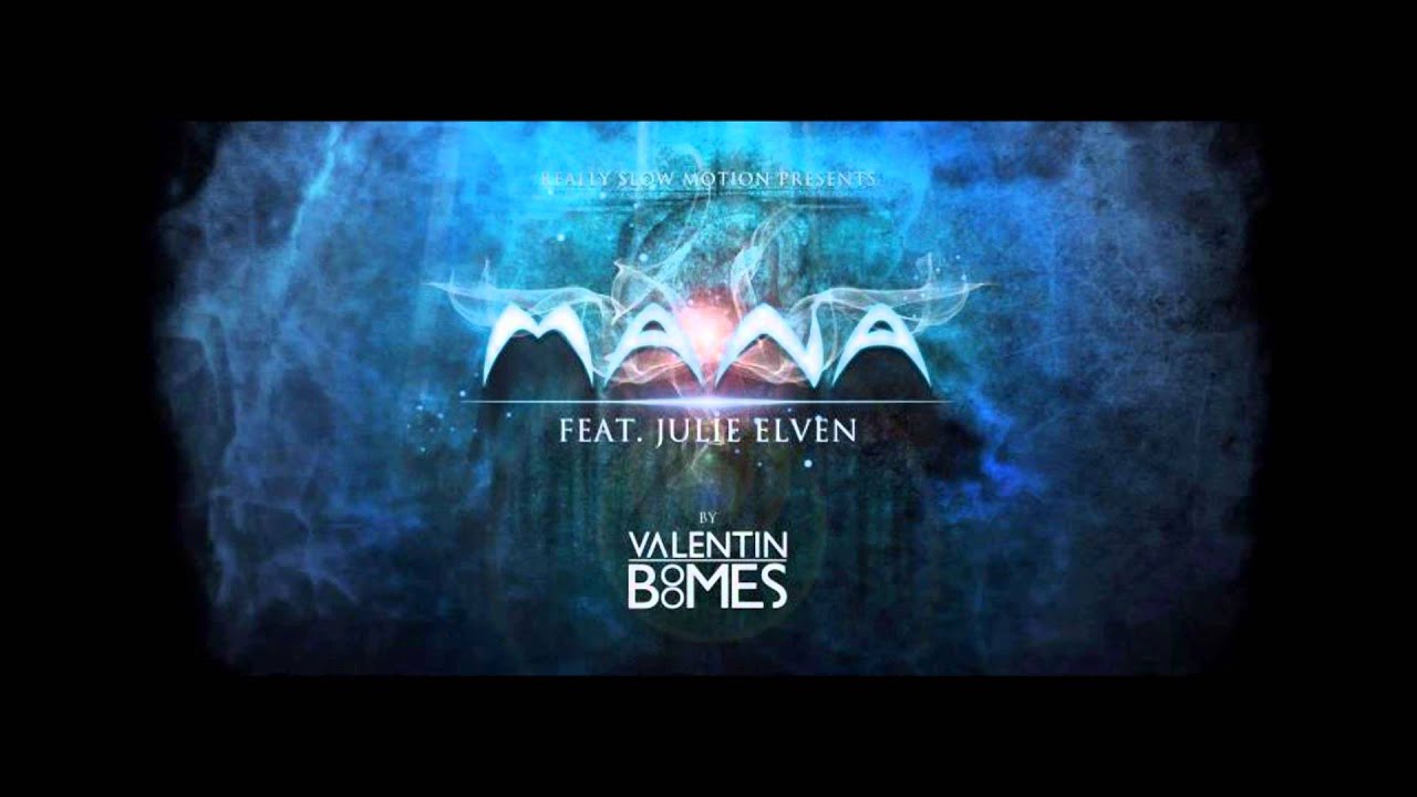 Valentin Boomes ~ MANA feat. Julie Elven