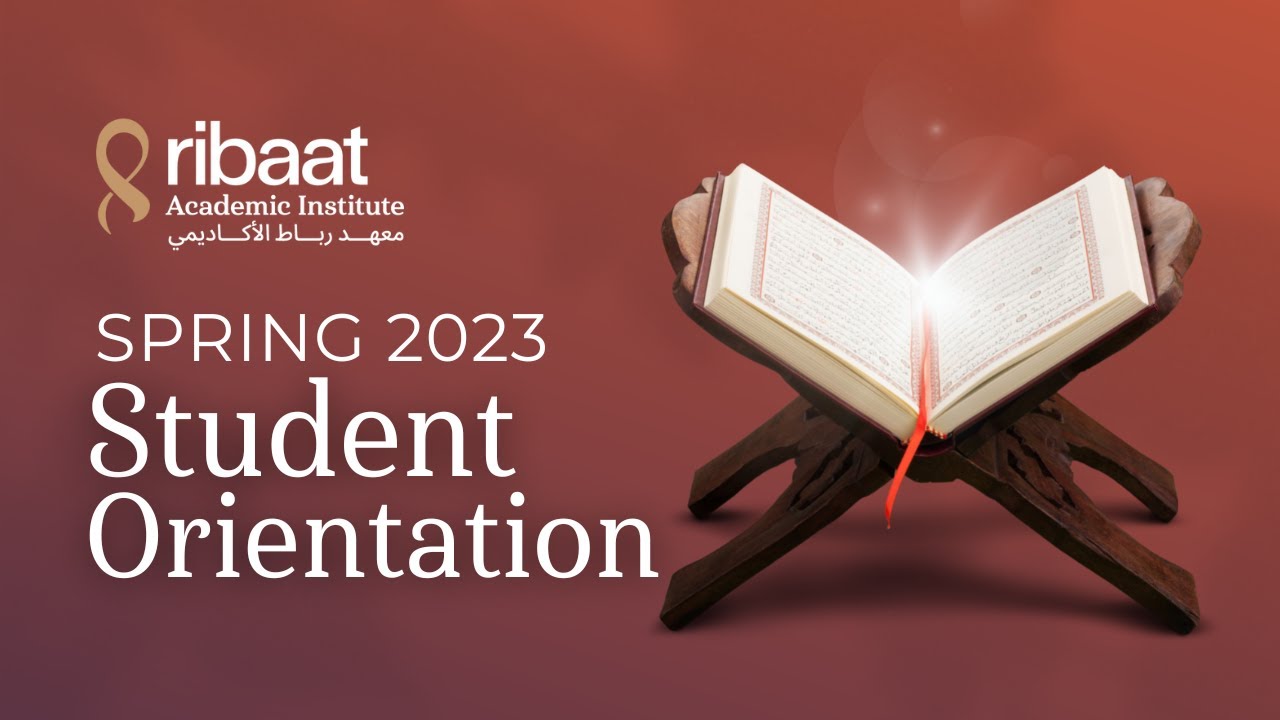 Ribaat Academic Institute Spring 2023 Student Orientation