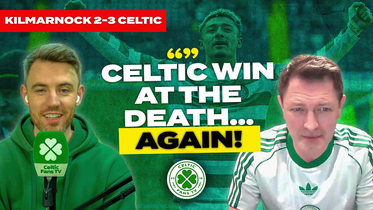 Kilmarnock 2-3 Celtic | CELTIC WIN IT AT THE DEATH... AGAIN!?! | Live Full-Time Reaction