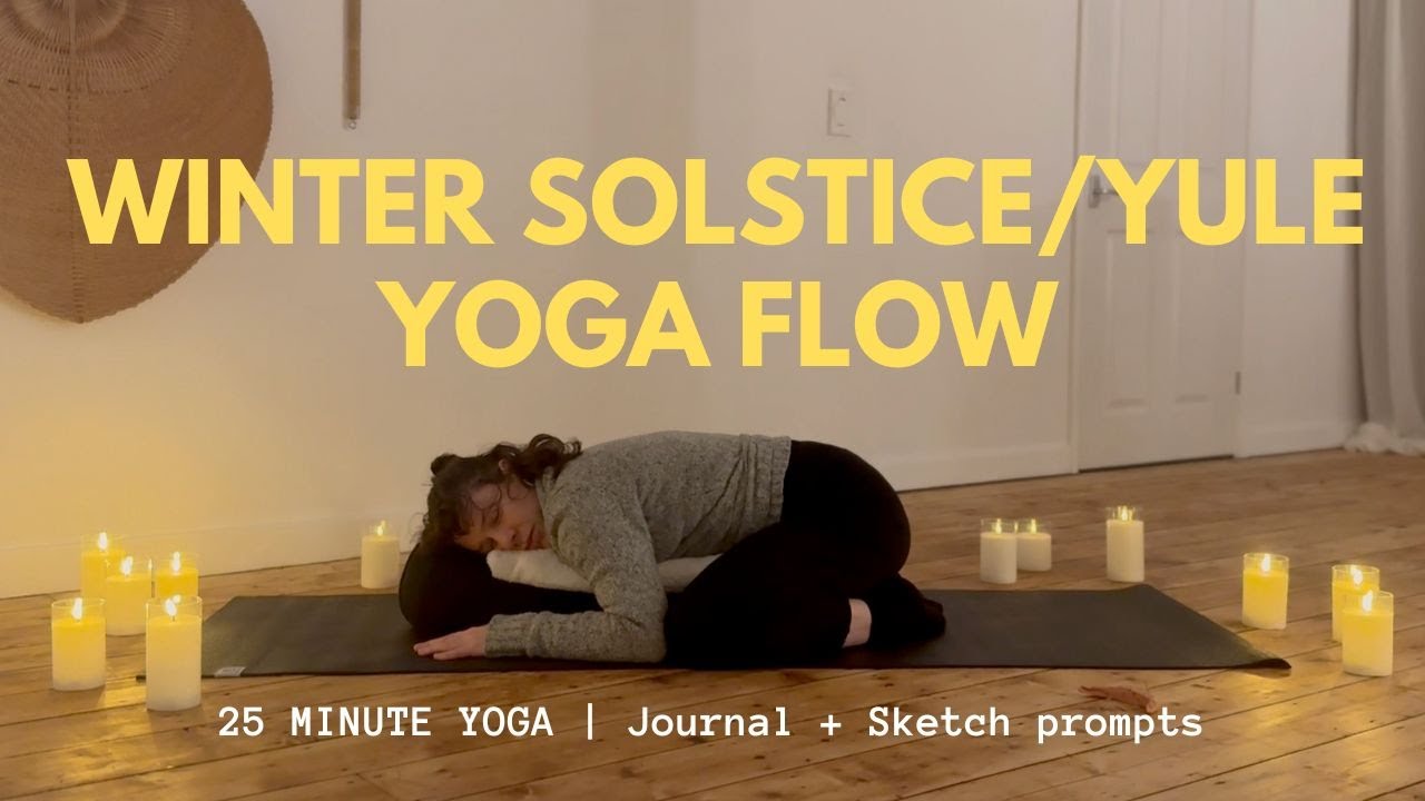 ❄️ Winter Solstice Yoga Flow | 25 Min Cosy Practice + Journal & Sketch Prompts