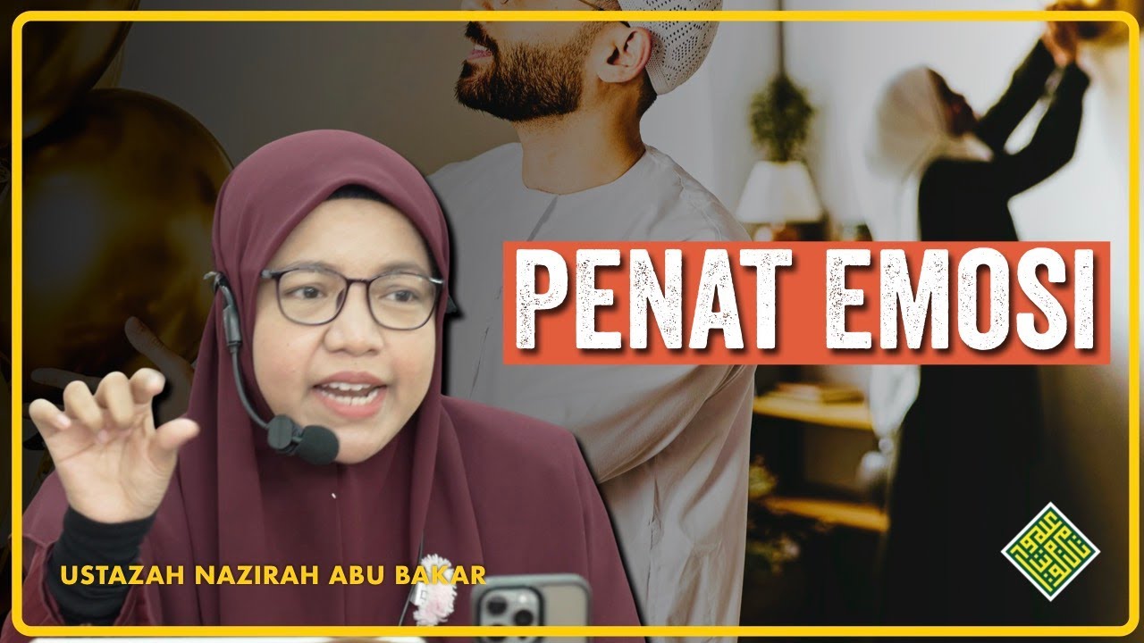 Ceramah Terbaik Ustazah Nazirah Abu Bakar 2025. PENAT EMOSI.