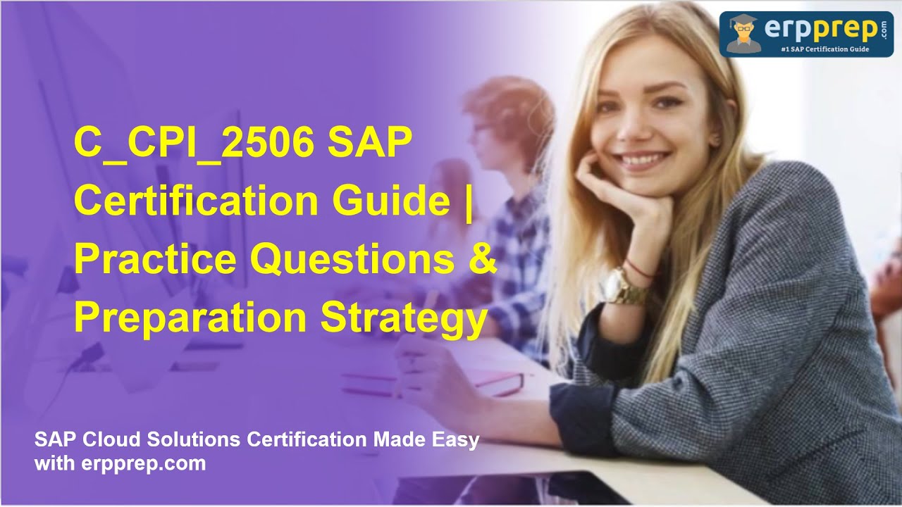 C_CPI_2506 SAP Certification Guide | Practice Questions & Preparation Strategy