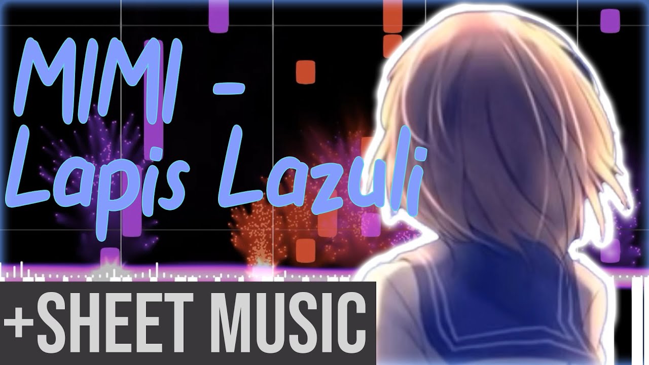 MIMI - Lapis Lazuli 「ラピスラズリ」ft. Hatsune Miku (初音ミク) (Piano Cover + Sheet Music)