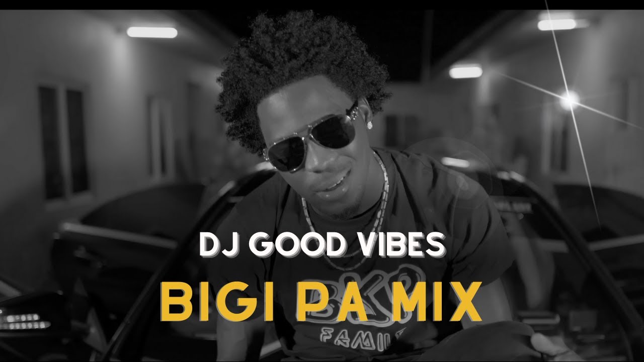 BIGI PA MIX 🔥 By dj Good Vibes in 🇸🇷 Suriname/ 🇬🇫Guyane