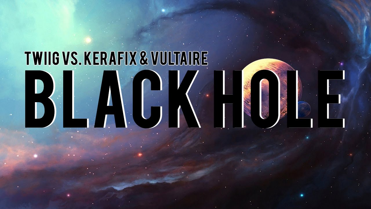 TWIIG vs. Kerafix & Vultaire - Black Hole (Original Mix)