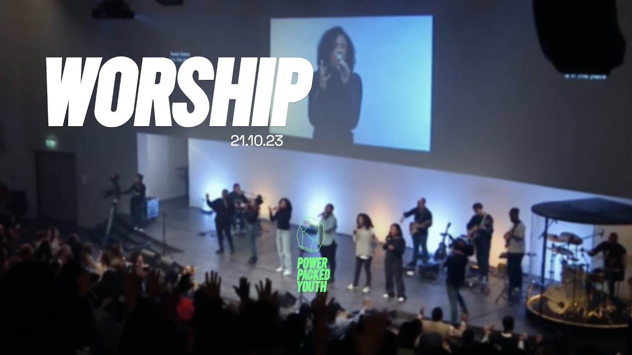 PowerPacked Youth - Worship only 21.10.23