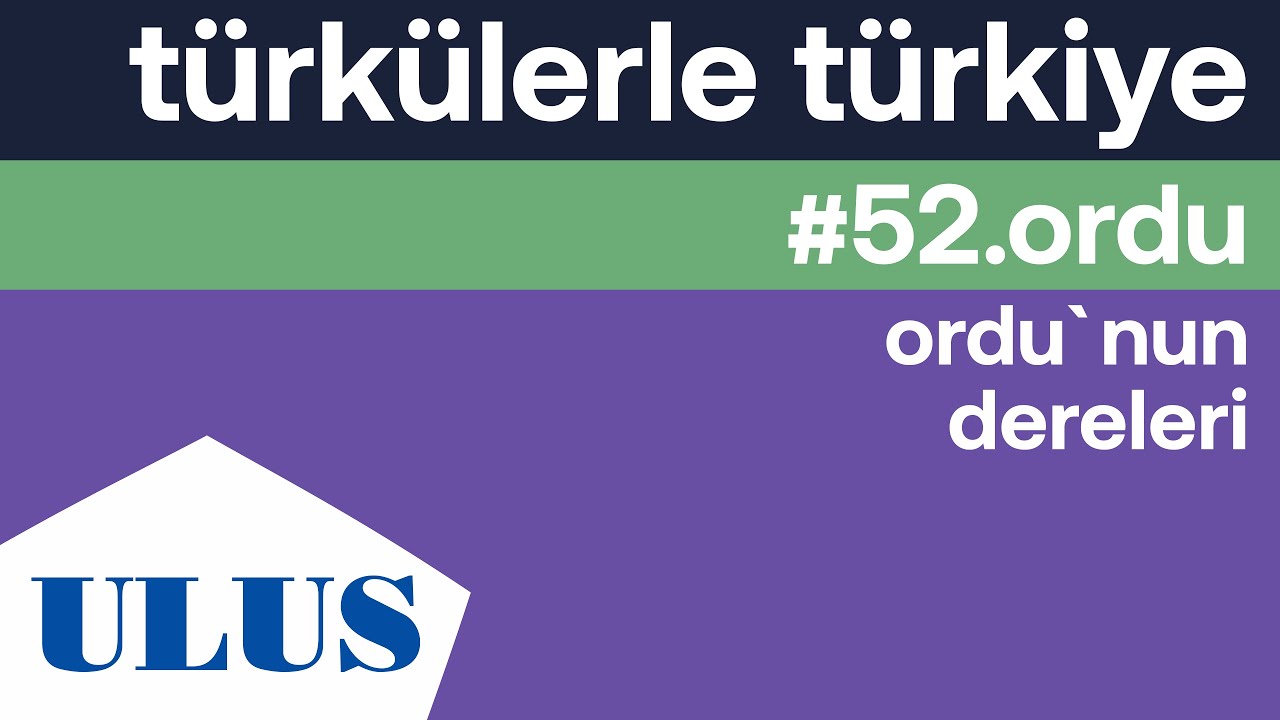 Zara - Ordu'nun Dereleri | Ordu Türküleri