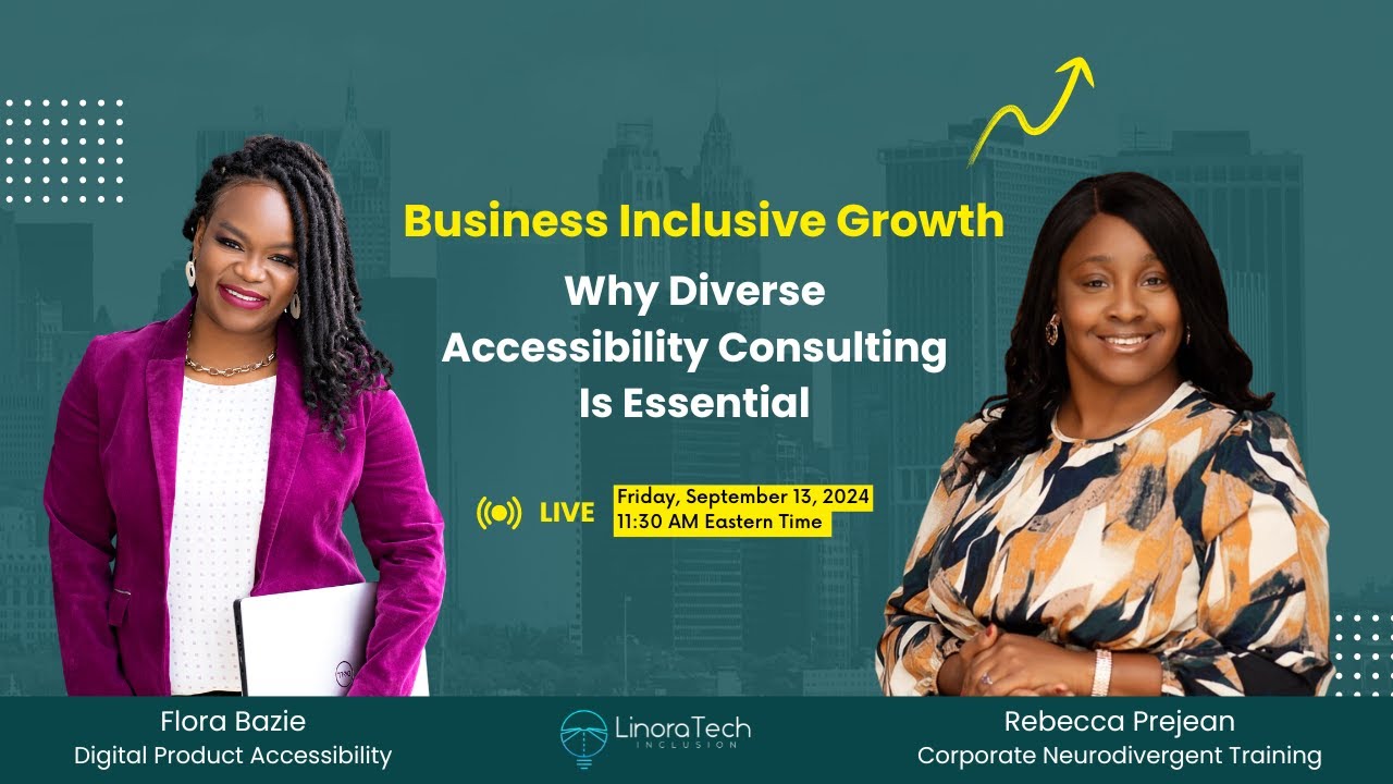 📢 Business Inclusive Growth: Why Diverse Accessibility Consulting Is Essential