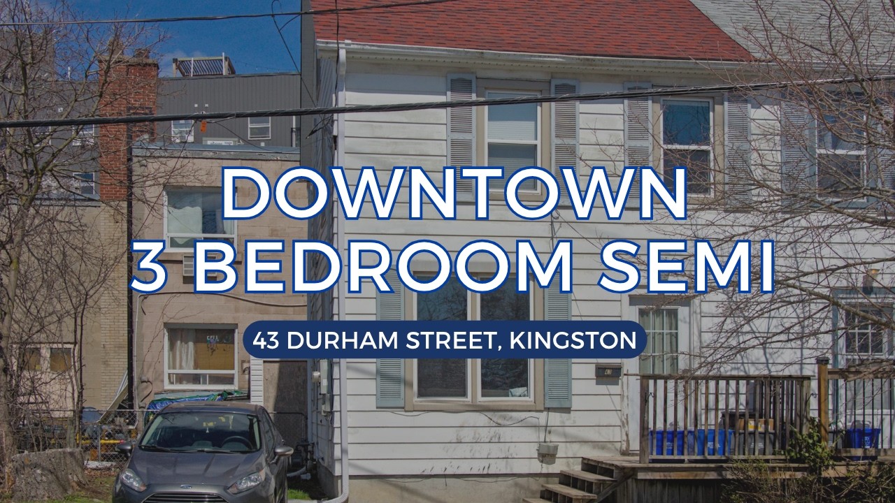 43 Durham Street, Kingston | Investment Opportunity Near Queen’s