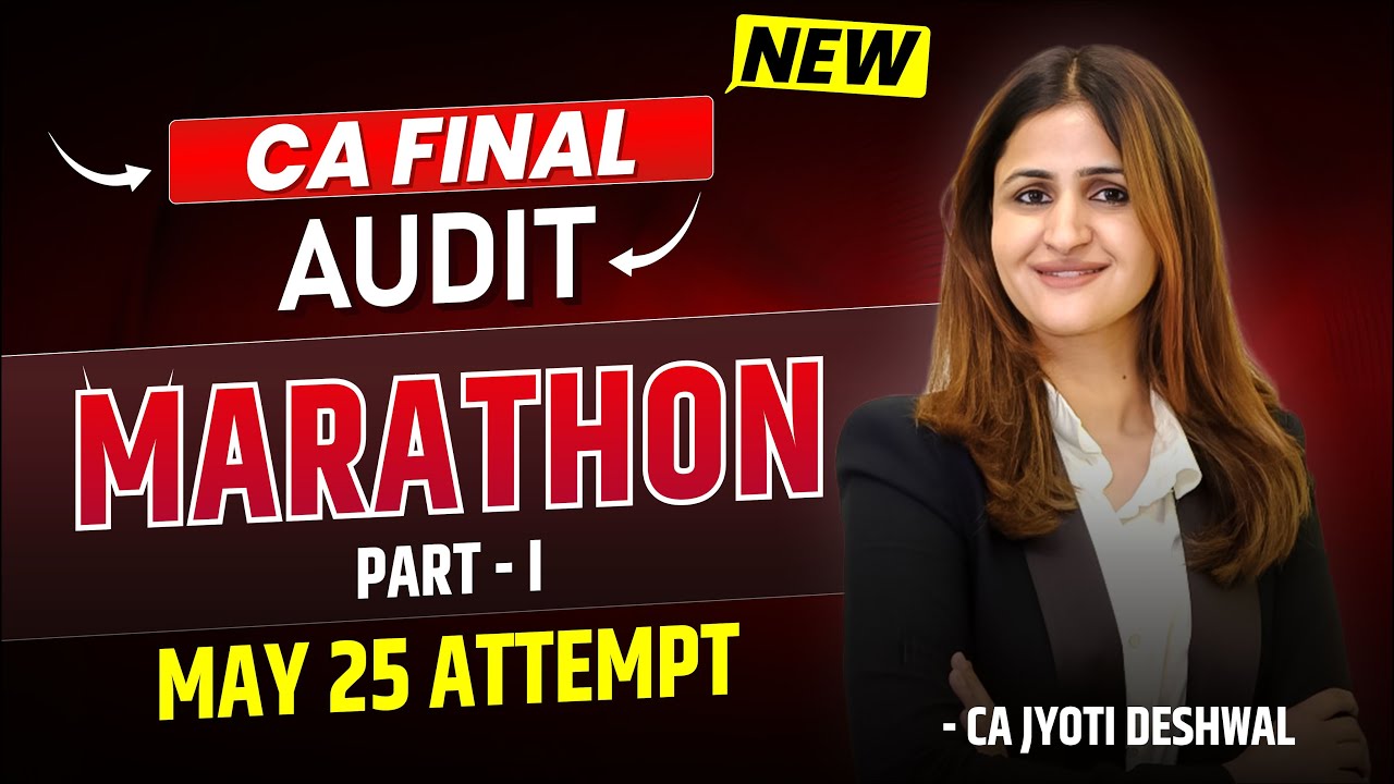 CA FINAL AUDIT SUPER REVISION MARATHON 🔥| CA FINAL NOV 2024 | CA JYOTI DESHWAL | CA FINAL REVISION