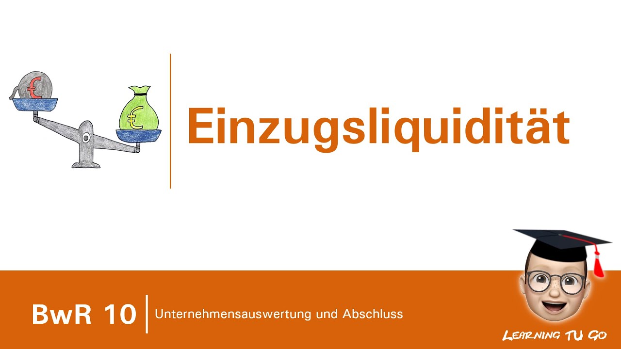 BwR 10 | Die Einzugsliquidität