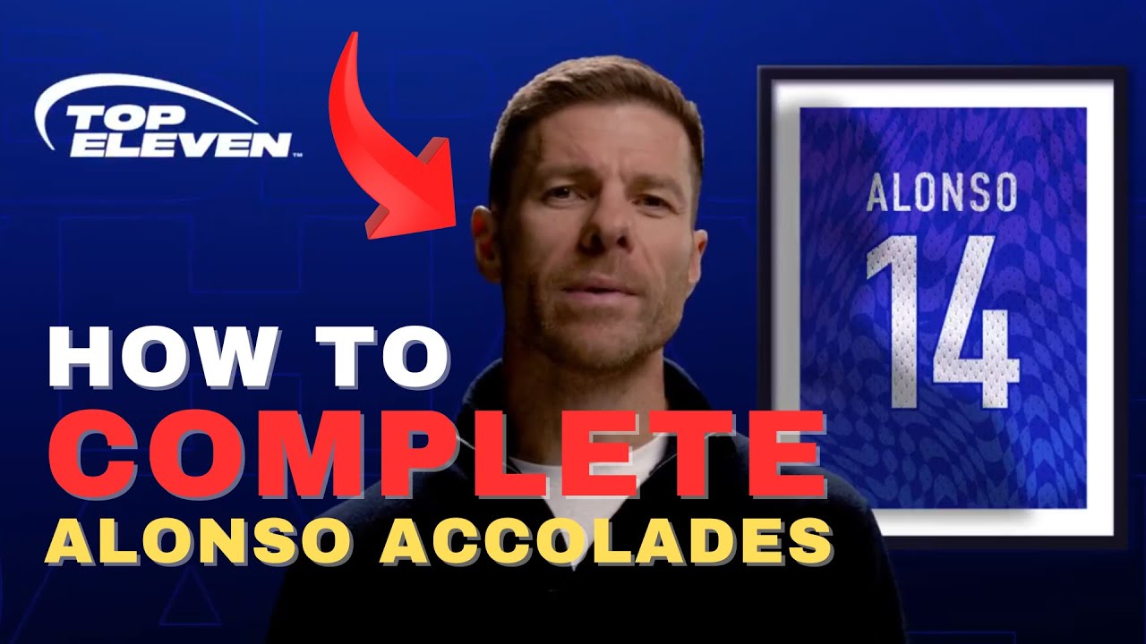 How to COMPLETE Alonso Accolades?!🏆| Top Eleven 2025