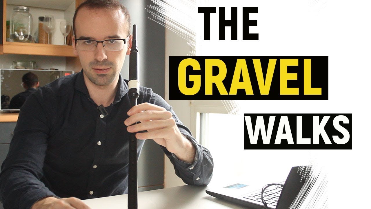 The Gravel Walks [tuto cornemuse]